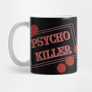 Psycho Killer Mug